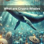 What are Crypto Whales