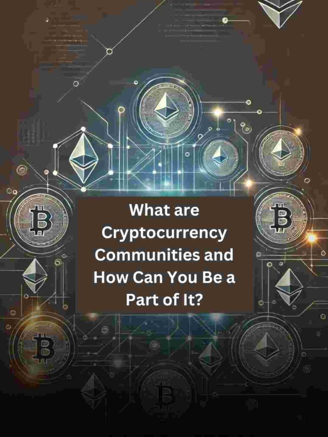 An Overview of Cryptocurrency Communities and Their Sign-Up Process