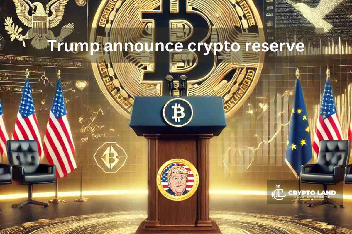 Trump announce crypto reserve